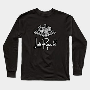 Lets Read Long Sleeve T-Shirt